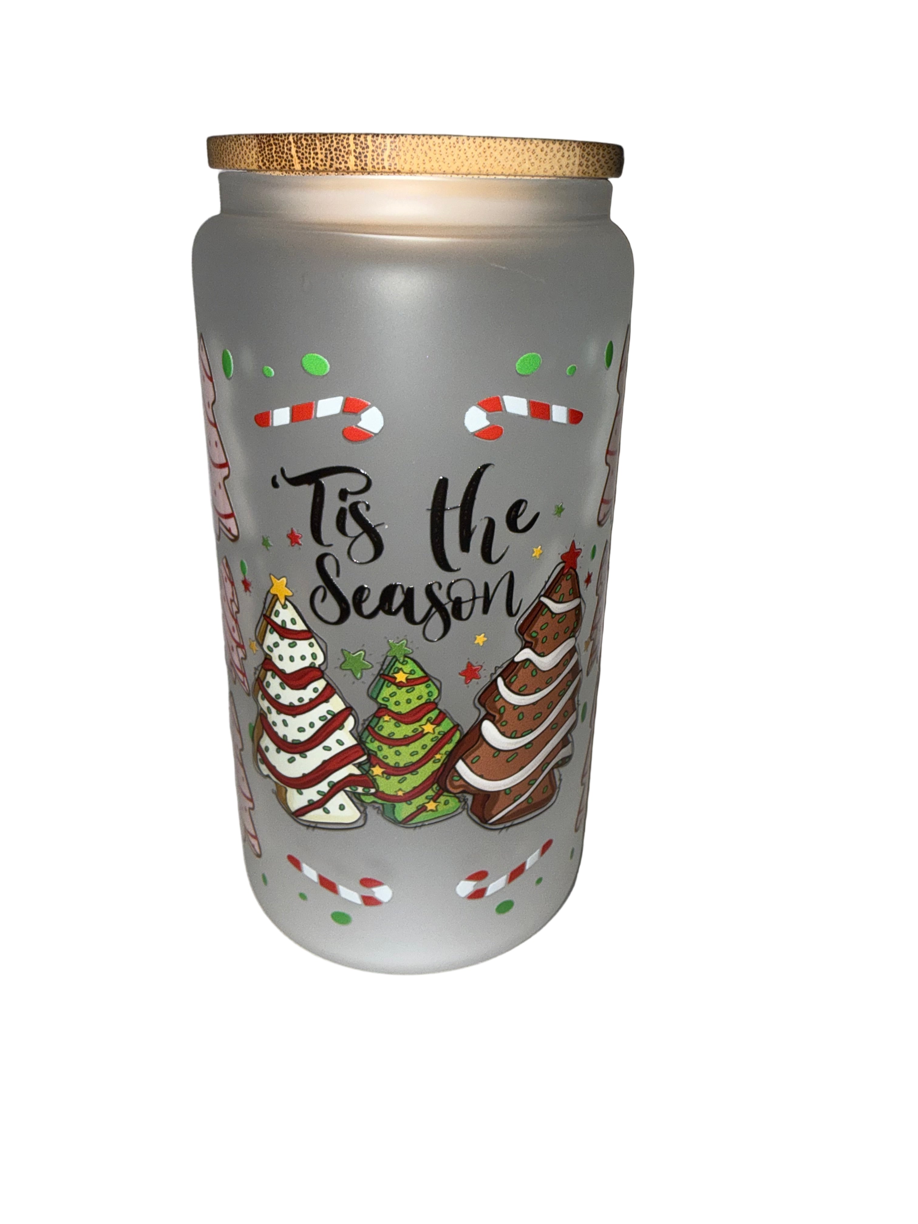 Tis' the season 16 oz. frosted dishwasher safe - Creative Delights