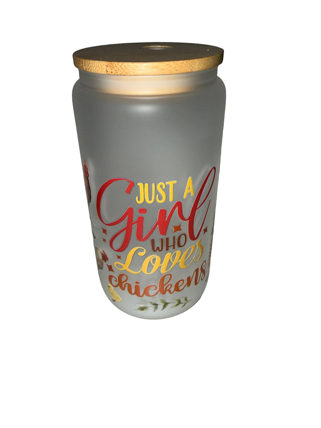 Just a girl who loves chickens 16 oz. frosted hand wash only - Creative Delights